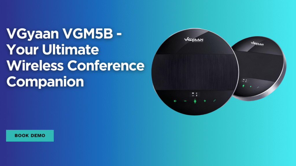 VGyaan VGM5B – Your Ultimate Wireless Conference Companion